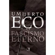 Imagem de O Fascismo Eterno - Eco - 9788501116154
