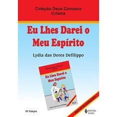 Imagem de Eu Lhes Darei O Meu Espirito. Manual Do Catequista - Capa Comum - 9788532632708