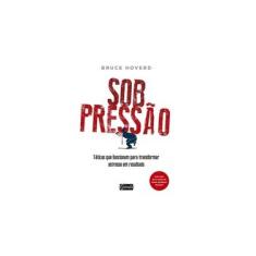 Imagem de Sob Pressão - Hoverd, Bruce - 9788545200284