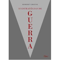 Imagem de 33 Estratégias de Guerra - Robert Greene - 9788532526557