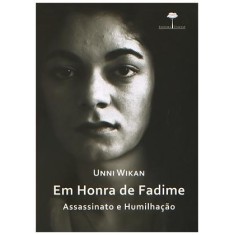 Imagem de Em Honra de Fadime - Assassinato e Humilhação - Wikan, Unni - 9788561673215