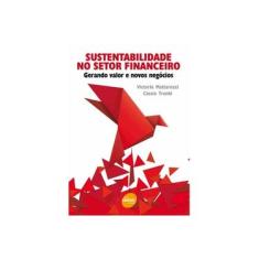 Imagem de Sustentabilidade no Setor Financeiro - Trunkl, Cássio; Mattarozzi, Victorio - 9788573597677