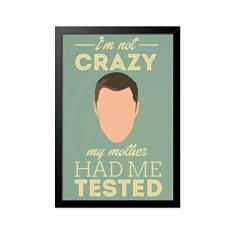 Imagem de Quadro Poster The Big Bang Theory I'm not Crazy 33x23cm