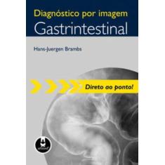 Imagem de Diagnóstico Por Imagem Gastrintestinal - Col. Direto ao Ponto - Brambs, Hans-juergen - 9788536319742