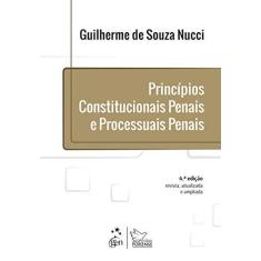 Imagem de Princípios Constitucionais Penais e Processuais Penais - 4ª Ed. 2015 - Nucci, Guilherme De Souza - 9788530962036