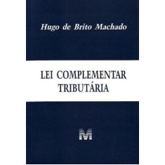 Imagem de Lei Complementar Tributária - Machado, Hugo De Brito - 9788539200368