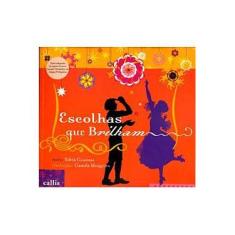 Imagem de Escolhas Que Brilham - Nova Ortografia - Camossa, Silvia - 9788574165127