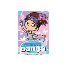 Imagem de Go Girl! 10 - A Rainha da Dança - Kalkipsakis, Thalia - 9788576761921