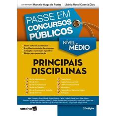 Imagem de Passe Em Concursos Públicos – Nível Médio - Principais Disciplinas - 2ª Ed. 2018 - Marcelo Hugo - 9788547221522