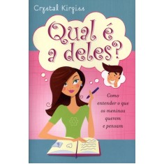 Imagem de Qual É a Deles? - Como Entender o Que Os Meninos Querem e Pensam - Krgiss, Crystal - 9788573256871
