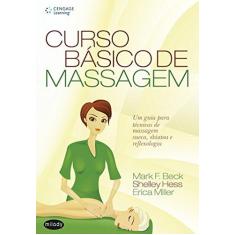Imagem de Curso Básico de Massagem - Miller, Erica; Hess, Shelley; Beck, Mark F. - 9788522105830