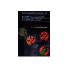 Imagem de Microbiologia e Farmacologia Simplificada - Tavares, José Caetano - 9788573095081