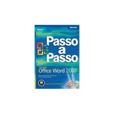 Imagem de Microsoft Office Word 2007 - Passo a Passo - Preppernau, Joan; Cox, Joyce - 9788577800322