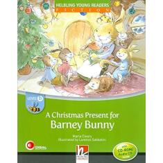 Imagem de A Christmas Present For Barney Bunny - With CD-ROM / Audio CD - Level B - Helbling Young Readers Fic - Cleary, Maria - 9783852722443