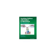 Imagem de Teaching Children With Autism To Mind-Read - The Workbook - Baron-cohen, Simon;hadwin, Julie;howlin, Patricia;hadwin; - 9780470093245