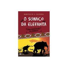 Imagem de O Sumiço da Elefanta - Série no Meio do Caminho - Oliveira, Marcelo R L - 9788532263643