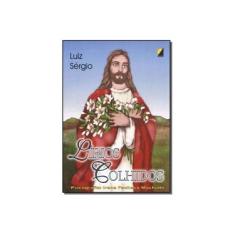 Imagem de Lirios Colhidos - Sergio, Luiz - 9788586475177