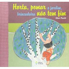 Imagem de Horta, Pomar E Jardim, Brincadeira Nao Tem Fim - Marcos Arthur; - 9788510061438