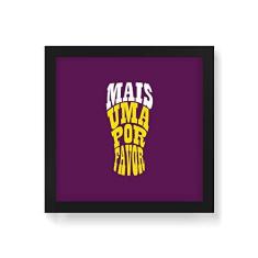 Imagem de Arte Maníacos Quadro Decorativo Mais Uma - 50x50cm (Moldura em laca )