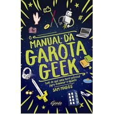 Imagem de O Manual da Garota Geek - Maggs, Sam - 9788545200277