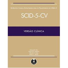 Imagem de Scid-5-C V - Versão Clínica - 5ª Ed. 2017 - First, Michael B. - 9788582714263
