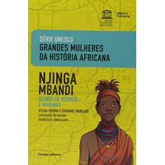 Imagem de Njinga Mbandi: Rainha De Ndongo e Matamba - Coleção Serie Unesco Grades Mulheres da Historia Africana - Edouardserbin Joubeaud - 9788555430947