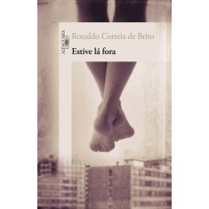 Imagem de Estive Lá Fora - Brito, Ronaldo Correia De - 9788579621543