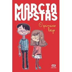 Imagem de O Primeiro Beijo - Kupstas, Marcia; Kupstas, Marcia - 9788508161119
