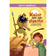 Imagem de Maior Que Um Gigante - A Pequena História da Grande Fé de Davi - Col. Contos Magníficos - Pulley, Kelly - 7897185853711