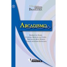 Imagem de Arcadismo - Col. Clássicos da Literatura Brasileira - Editora Harbra - 9788529403588
