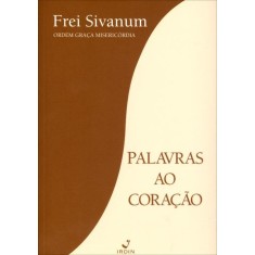 Imagem de Palavras ao Coração - Sivanum, Frei - 9788560835256