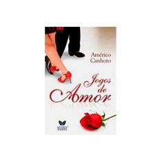 Imagem de Jogos de Amor - Canhoto, Américo Marques - 9788588477797