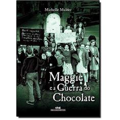 Imagem de Maggie e a Guerra do Chocolate - Mulder, Michelle - 9788506061527
