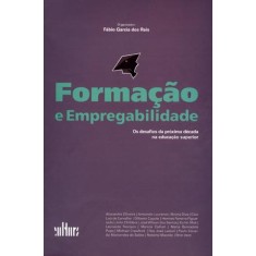 Imagem de Formação e Empregabilidade - Os Desafios da Próxima Década Na Educação - Reis, Fabio Jose Garcia - 9788529301525