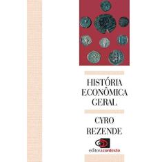 Imagem de Historia Economica Geral - Rezende F, Cyro De Barros - 9788572440110