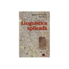 Imagem de Linguística Aplicada - Um Caminho com Diferentes Acessos - Roca , Pilar; Pereira, Regina Celi - 9788572444255