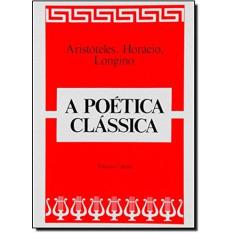 Imagem de A Poética Clássica - Aristoteles, Longino, Horacio - 9788531603075