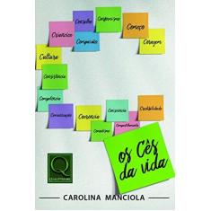 Imagem de Os Cês da Vida - Carol Maciola - 9788541403283