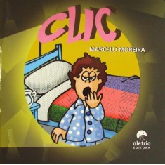 Imagem de Clic - Moreira, Marcelo - 9788561167219