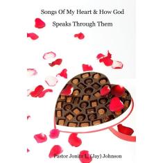 Imagem de Songs Of My Heart & How God Speaks Through Them