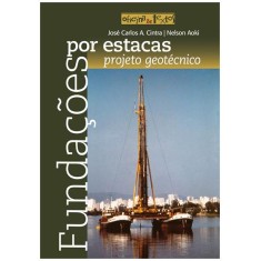 Imagem de Fundações Por Estacas - Projeto Geotécnico - Aoki, Nelson; Cintra, José Carlos A. - 9788579750045