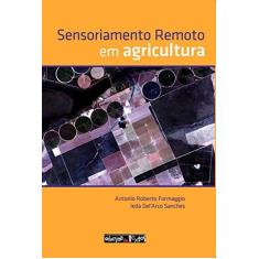 Imagem de Sensoriamento Remoto Em Agricultura - Formaggio  , Antonio Roberto - 9788579752773