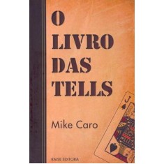 Imagem de O Livro das Tells - Caro, Mike - 9788561255107