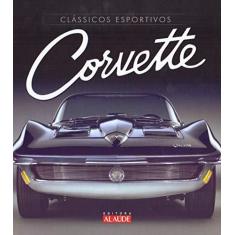 Imagem de Clássicos esportivos – Corvette - Fernando Miragaya - 9788578815714