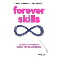 Imagem de Forever Skills: The 12 Skills to Futureproof Yourself, Your Team and Your Kids