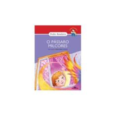Imagem de O Pássaro Milcores - Nova Ortografia - Bandeira, Pedro - 9788506058848