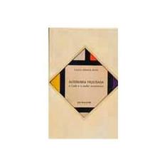 Imagem de Autonomia Frustrada - O Cade e o Poder Econômico - Carlos Alberto Bello - 9788575590621