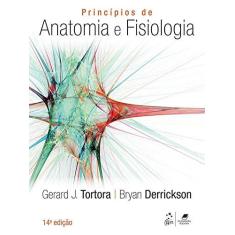 Imagem de Princípios de Anatomia e Fisiologia - 14ª Ed. 2016 - Derrickson, Bryan; Tortora, Gerard J. - 9788527728621