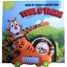 Imagem de Hora De Tocar E Cantar Com Tobi, O Tigre - Capa Dura - 9788575305768