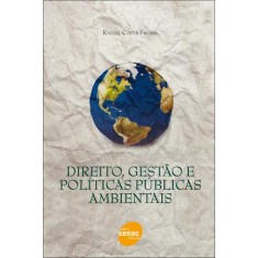Imagem de Direito - Gestão e Politicas Públicas Ambientais - Costa Freiria, Rafael - 9788539601103